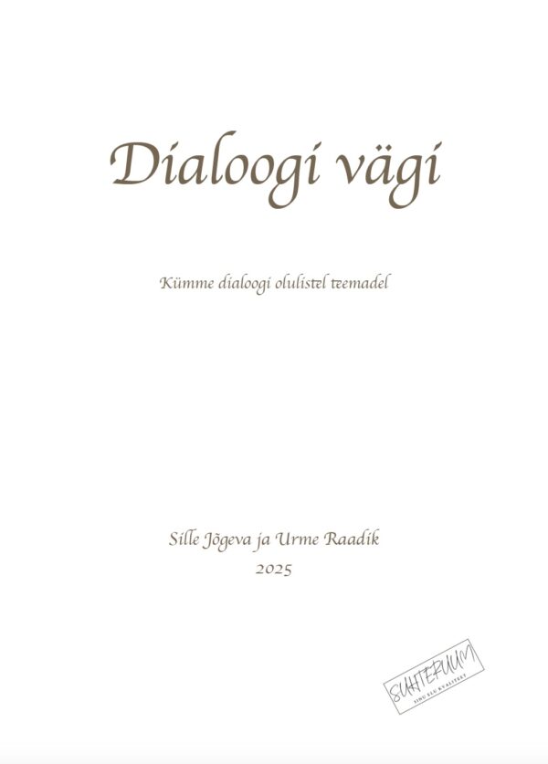 E-raamat: "Dialoogi Vägi"
